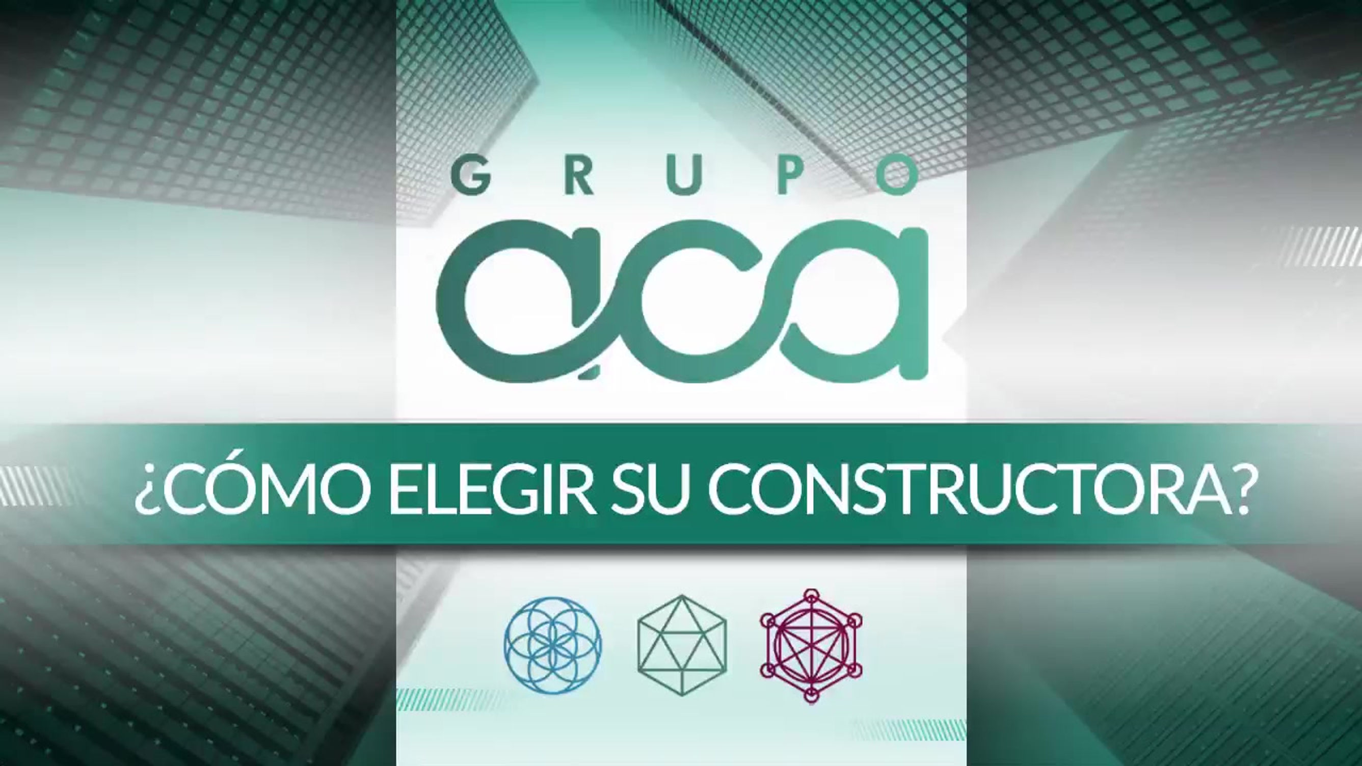 Video 3 - Cómo elegir su constructora